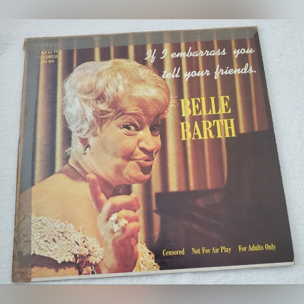 BOGO Belle Barth If I Embarass You Tell Your Friends Vinyl Record